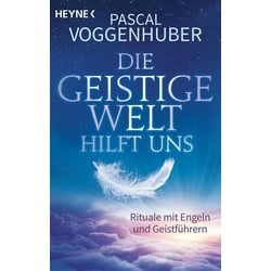 Die Geistige Welt hilft uns