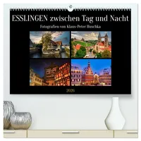 Calvendo Esslingen zwischen Tag und Nacht (hochwertiger Premium Wandkalender 2026 DIN A2 quer), Kunstdruck in Hochglanz: Die historische Stadt im Wandel der Tageszeiten (CALVENDO Orte)