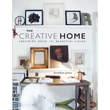 CICO Books The Creative Home: Inspiring ideas for beautiful living