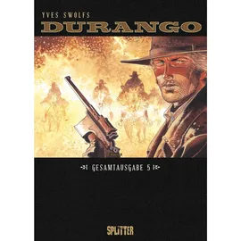 Splitter-Verlag Durango. Gesamtausgabe Band 5