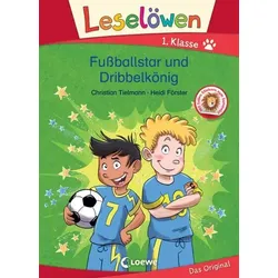 LOEWE VERLAG 978-3-7432-0828-5 Leselöwen 1. Klasse - Fußballstar und Dribbelkönig