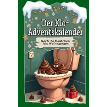 FlipFlop Der Klo-Adventskalender 2024 Noch 24 Häufchen bis Weihnachten