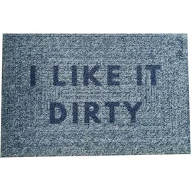 Mad About Mats Fußmatte Sana, Türvorleger, Fußabtreter, Sauberlaufmatte, Outdoor, Mit Spruch I Like it Dirty, lustig, Blau, meliert, robust, rutschfest, waschbar, 50 x 75 cm