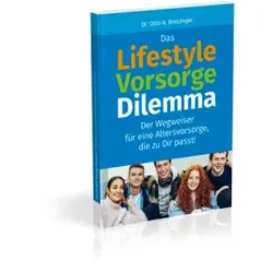 Das Lifestyle-Vorsorge-Dilemma | Rentenlücke berechnen und schließen | Altersvorsorge und Rente rechtzeitig planen