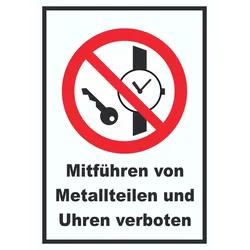 Mitführen von Metallteilen und Uhren verboten Schild A6 (105x148mm)