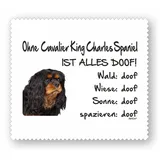 AdriLeo Brillenputztuch Displaytuch - Ohne Cavalier King Charles Spaniel ist Alles doof! - 15x17cm - Microfaser weiß