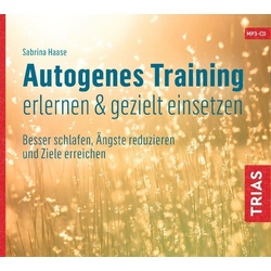 Trias Hörspiel Autogenes Training erlernen & gezielt einsetzen...