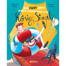 G&G-Verlag Die fast ganz wahre Geschichte von König Simpl