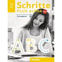 Hueber Schritte plus Alpha Neu 2 / Trainingsbuch