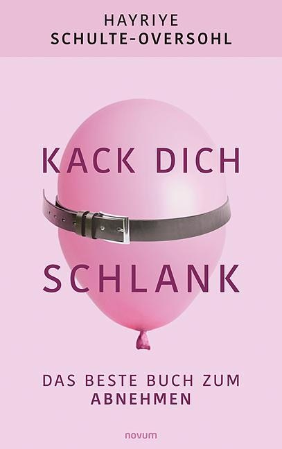Kack Dich Schlank - Hayriye Schulte-Oversohl  Kartoniert (TB)