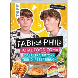 Fabi und Phils Total Food Coma - Das ultra Tiktok Trend-Rezeptebuch