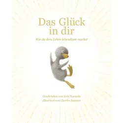 WIMMELBUCHVERLAG 85030 Das Glück in dir: Wie du dein Leben lebendiger machst