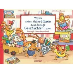 Wenn sieben kleine Hasen durch lustige Geschichten rasen