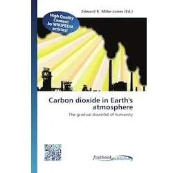 Carbon dioxide in Earth's atmosphere, Fachbücher von Edward R. Miller-Jones