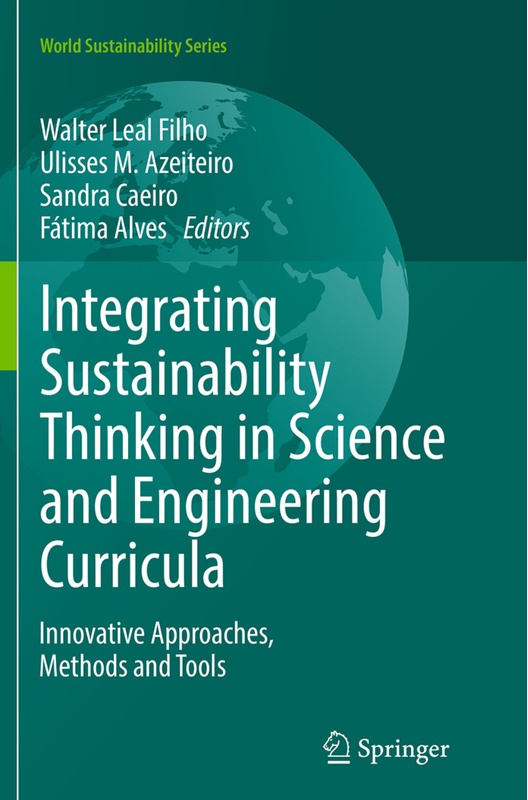 World Sustainability Series / Integrating Sustainability Thinking In Science And Engineering Curricula, Kartoniert (TB)
