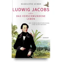 Hanser Fachbuchverlag Ludwig Jacobs oder das verschwundene Leben