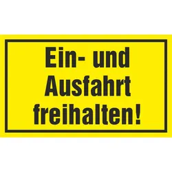 Hinweisschild - Ein- und Ausfahrt freihalten!