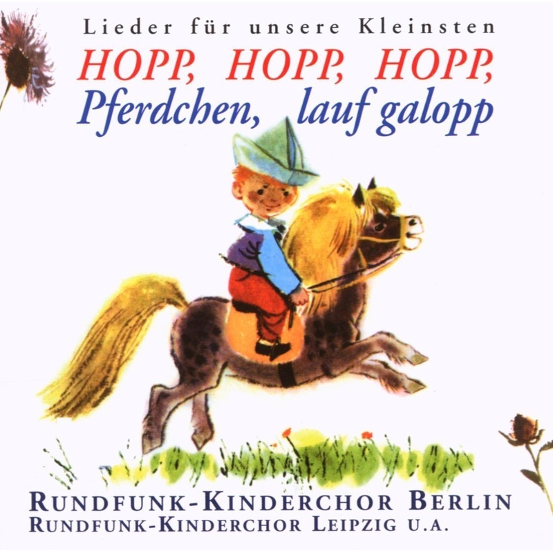 Hopp  hopp  hopp  Pferdchen  lauf galopp - Rundfunk Kinderchor. (CD)