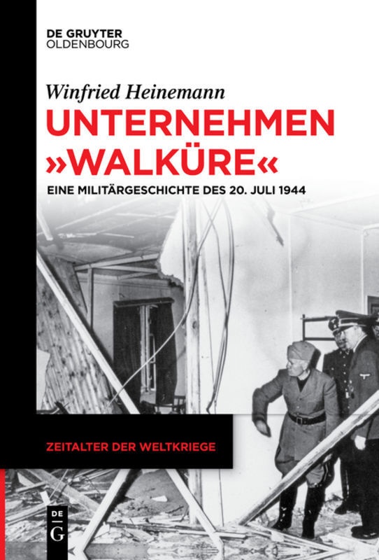 Unternehmen "Walküre" - Winfried Heinemann  Kartoniert (TB)
