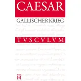 Walter de Gruyter Der Gallische Krieg / Bellum Gallicum: Lateinisch - deutsch (Sammlung Tusculum)
