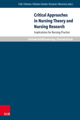Critical Approaches In Nursing Theory And Nursing Research  Gebunden