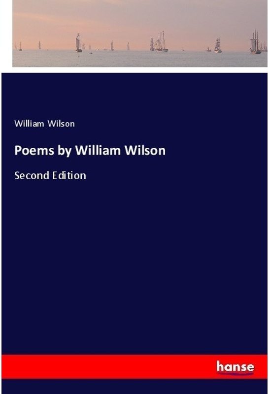 Poems By William Wilson - William Wilson, Kartoniert (TB)