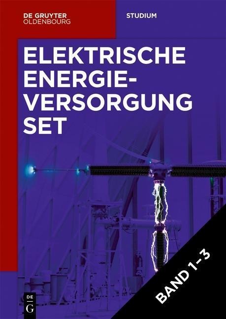 Lutz Hofmann: Elektrische Energieversorgung: Band 1+2 [Set Elektrische Energieversorgung  Vol 1-3]  3 Teile - Lutz Hofmann  Kartoniert (TB)