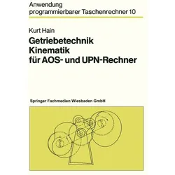 Getriebetechnik Kinematik für AOS- und UPN-Rechner