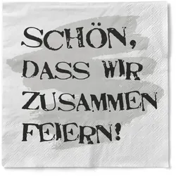 Sovie HORECA Serviette - Schön, dass wir zusammen feiern ! - aus Tissue 33 x 33 cm, 3-lagig, 100 Stück