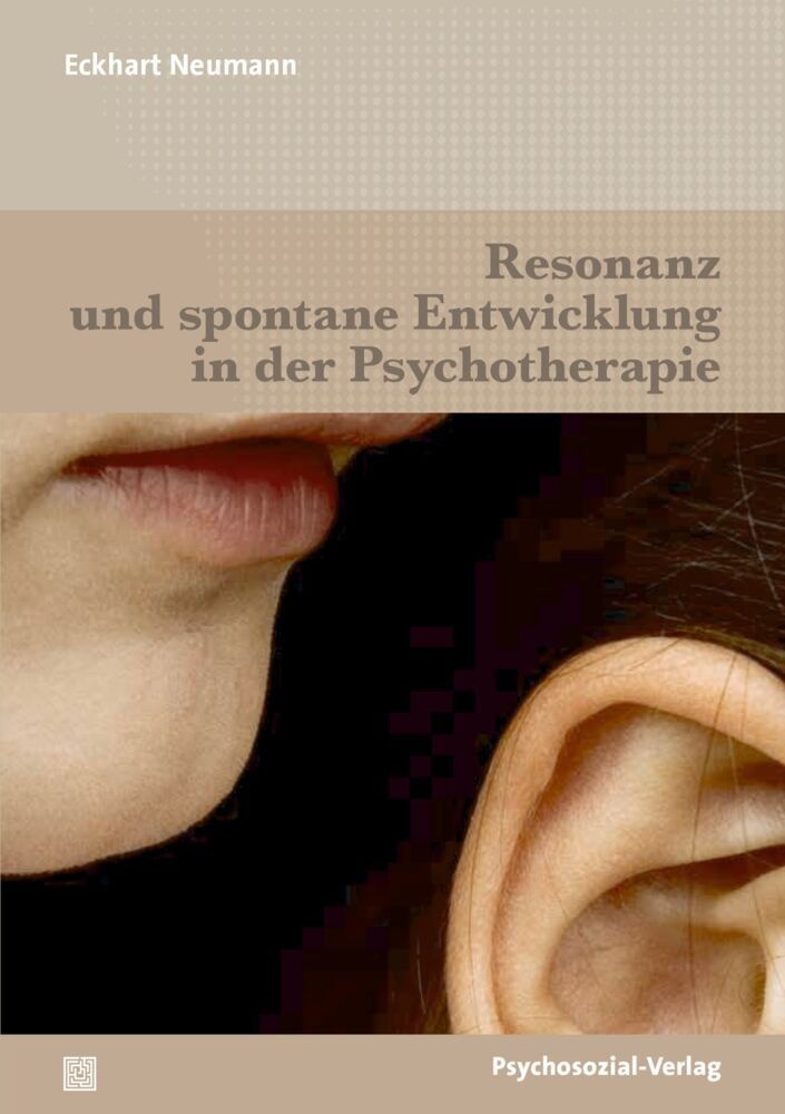 Resonanz Und Spontane Entwicklung In Der Psychotherapie - Eckhart Neumann  Kartoniert (TB)