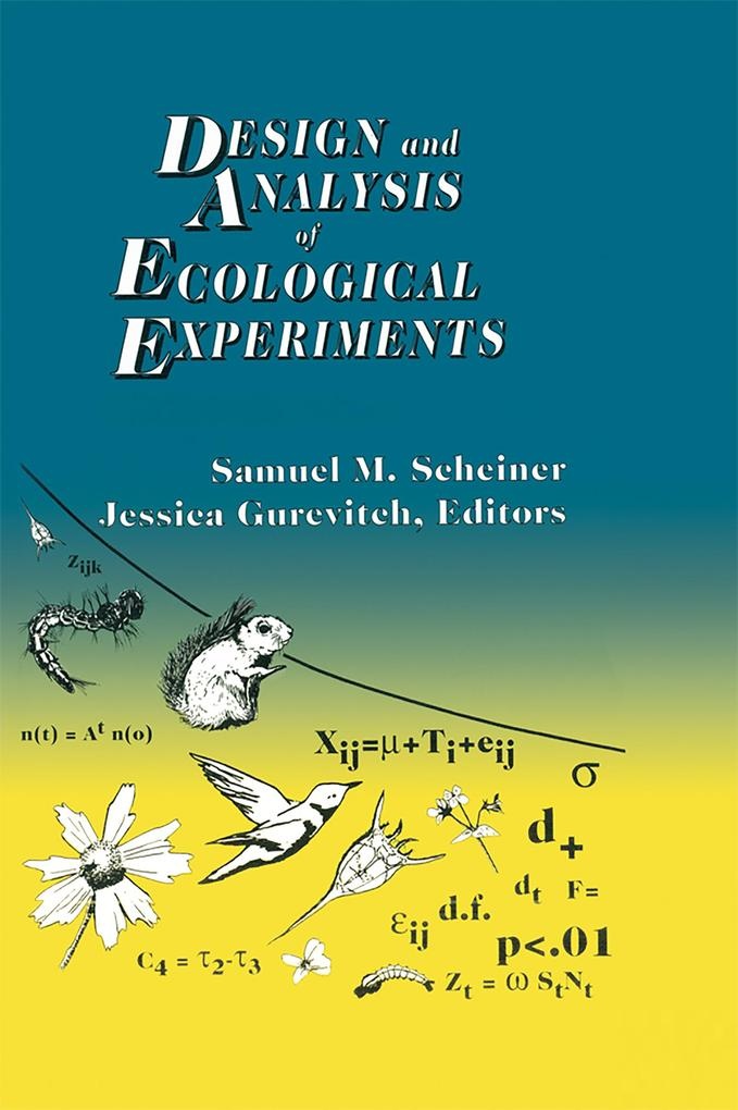 Design and Analysis of Ecological Experiments: eBook von Sam Scheiner