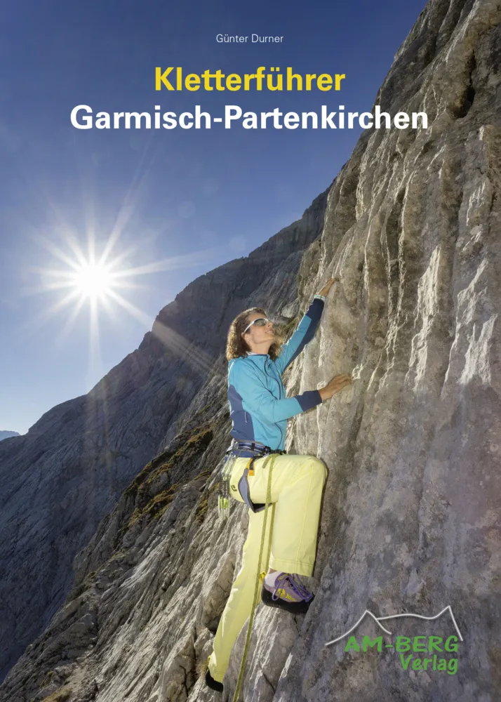 Kletterführer Garmisch-Partenkirchen - Günter Durner  Gebunden