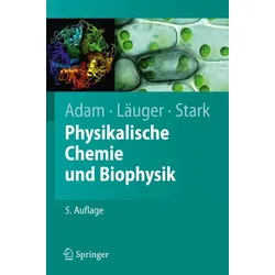 Physikalische Chemie und Biophysik