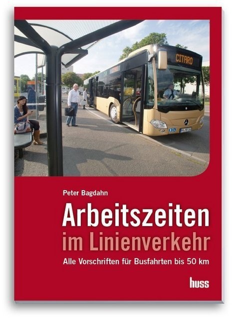 Arbeitszeiten Im Linienverkehr - Peter Bagdahn  Kartoniert (TB)