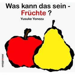 Was kann das sein? - Früchte