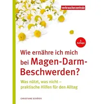 Verbraucherzentrale NRW Wie ernähre ich mich bei Magen-Darm-Beschwerden?