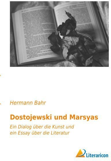Dostojewski Und Marsyas - Hermann Bahr  Kartoniert (TB)