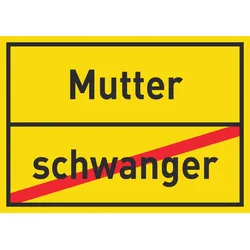 Mutter schwanger Schild Ortsschild A3 (297x420mm)