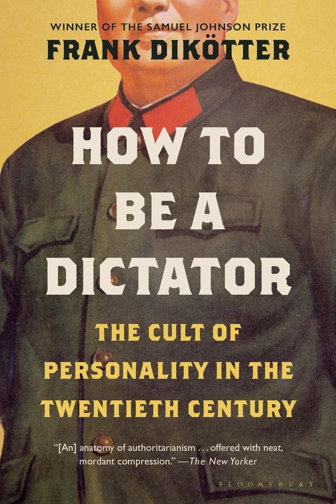 How to Be a Dictator: eBook von Frank Dikötter