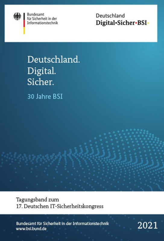 Bsi-Tagungsbände / Deutschland. Digital. Sicher. - Tobias Assmann, Christian Banse, Paul Bastian, Jennifer Breuer, Jörg Breuer, Jörg Fischer, Tiago Es