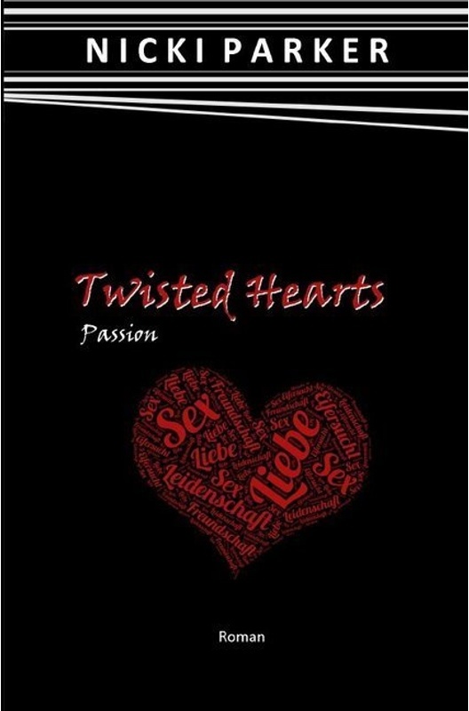 Twisted Hearts - Nicki Parker, Kartoniert (TB)