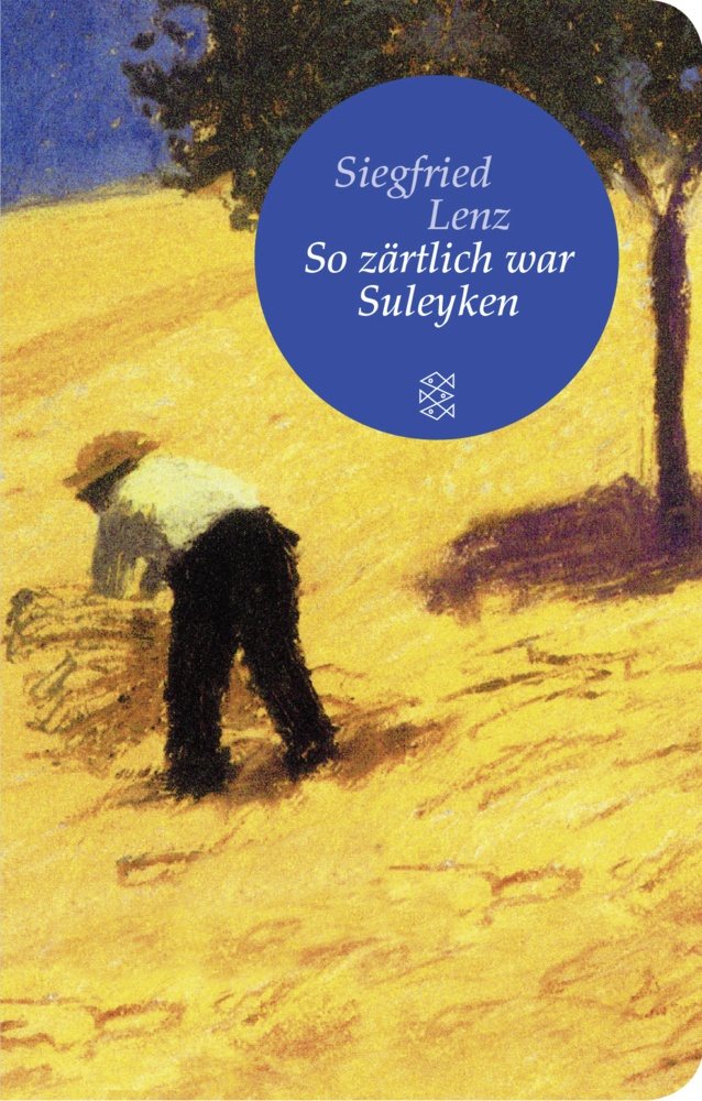 So Zärtlich War Suleyken - Siegfried Lenz  Gebunden