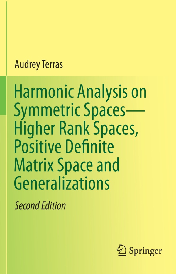 Harmonic Analysis On Symmetric Spaces-Higher Rank Spaces  Positive Definite Matrix Space And Generalizations - Audrey Terras  Kartoniert (TB)