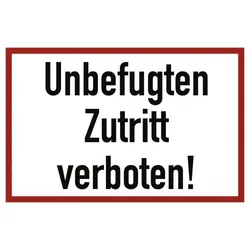 Unbefugten Zutritt verboten!, Alu, 600x400 mm
