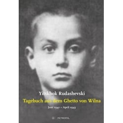 Tagebuch aus dem Ghetto von Wilna Juni 1941 – April 1943