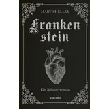 Anaconda Frankenstein. Ein Schauerroman / Cabra-Leder-Reihe Bd.20