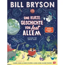 Cbj Eine kurze Geschichte von fast allem – Ausgabe für junge Leser: von Bill Bryson / cbj / Buch