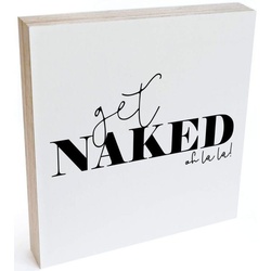 Wall-Art Holzbild Tischdeko Get naked Holzbild, (1 St) schwarz|weiß