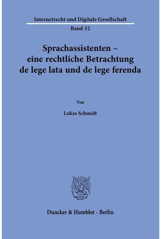 Sprachassistenten - Eine Rechtliche Betrachtung De Lege Lata Und De Lege Ferenda. - Lukas Schmidt, Kartoniert (TB)