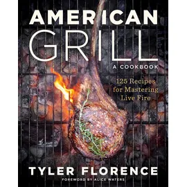 Abrams Books American Grill: 125 Recipes for Mastering Live Fire